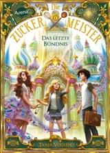 Die Zuckermeister (3). Das letzte Bündnis - Tanja Voosen - 9783401809977