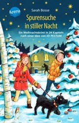 Spurensuche in stiller Nacht. Ein Weihnachtskrimi in 24 Kapiteln nach einer Idee von Jo Pestum - Sarah Bosse - 9783401810478