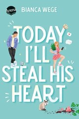 Today I'll Steal His Heart (2) - Bianca Wege - 9783401810959