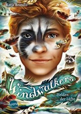 Windwalkers (2). Helden der Lüfte - Katja Brandis - 9783401811222