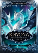 Khyona (3). Gefährten von Feuer und Eis - Katja Brandis - 9783401811260