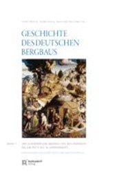 Geschichte des deutschen Bergbaus 1