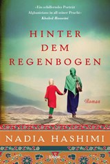 Hinter dem Regenbogen - Nadia Hashimi - 9783404176090