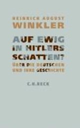 Auf ewig in Hitlers Schatten? - WINKLER,  Heinrich August - 9783406562143