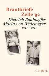Brautbriefe Zelle 92 - Ruth-Alice von Bismarck ; Ulrich Kabitz - 9783406685187