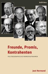 Freunde, Promis, Kontrahenten - Jost Hermand - 9783412216382