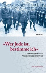 »Wer Jude ist, bestimme ich« - Volker Koop - 9783412217235