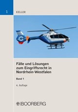 Fälle und Lösungen zum Eingriffsrecht in Nordrhein-Westfalen - Christoph Keller - 9783415066144