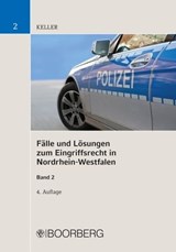 Fälle und Lösungen zum Eingriffsrecht in Nordrhein-Westfalen - Christoph Keller - 9783415069985