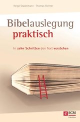 Bibelauslegung praktisch - Helge Stadelmann ; Thomas Richter - 9783417227611
