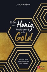 Süßer als Honig, kostbarer als Gold - Jan Johnson - 9783417229073