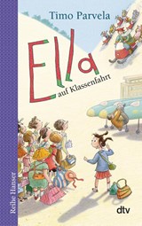 Ella auf Klassenfahrt. Bd. 03 - Timo Parvela - 9783423625272