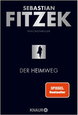 Der Heimweg - FITZEK,  Sebastian - 9783426519462
