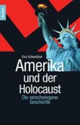 Amerika und der Holocaust - SCHWEITZER,  Eva C. - 9783426777848