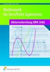 Mathematik für Berufliche Gymnasien. Abiturvorbereitung. Nordrhein-Westfalen
