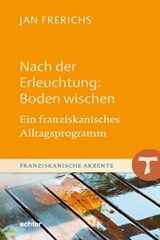 Nach der Erleuchtung: Boden wischen - Jan Frerichs - 9783429064587