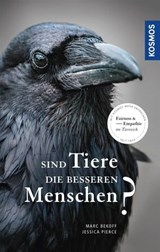 Sind Tiere die besseren Menschen? - Marc Bekoff ; Jessica Pierce - 9783440157107