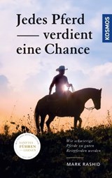 Jedes Pferd verdient eine Chance - Mark Rashid - 9783440161227