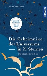 Die Geheimnisse des Universums in 21 Sternen (und drei Schwindlern) - Giles Sparrow - 9783440506202
