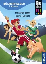 Die drei !!!, Bücherhelden 2. Klasse, Falsches Spiel beim Fußball (drei Ausrufezeichen) - Jule Ambach - 9783440512395