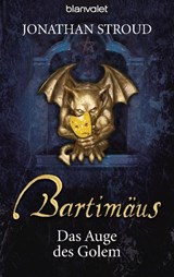 Bartimäus 02. Das Auge des Golem - Jonathan Stroud - 9783442370030