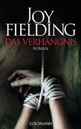 Das Verhängnis - Joy Fielding - 9783442473502