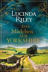 Das Mädchen aus Yorkshire - Lucinda Riley - 9783442496655