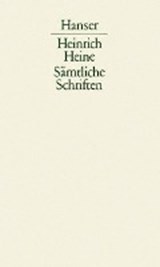 Sämtliche Schriften 05. Schriftstellernöte 1832 - 1855 / Korrespondenzartikel 1831 - 1852 / Bruchstücke 1844 / Vor dem Zusammenbruch 1847/48 / Lutetia / Anhang / Kommentar / Literaturverzeichnis - HEINE,  Heinrich - 9783446107366
