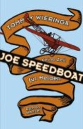 Wieringa, T: Joe Speedboat