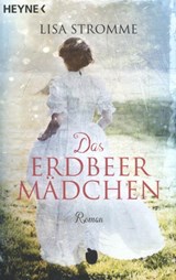 Das Erdbeermädchen - STROMME,  Lisa - 9783453419742
