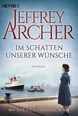 Im Schatten unserer Wünsche - Jeffrey Archer - 9783453419919