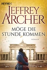 Möge die Stunde kommen - Jeffrey Archer - 9783453421677