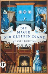 Die Magie der kleinen Dinge - Roman (Herengracht-Saga 1) - Jessie Burton - 9783458682813