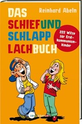 Das Schiefundschlapplachbuch - Reinhard Abeln ; Gerhard Foth - 9783460510012
