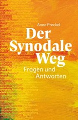 Der Synodale Weg - E-Book - Anne Preckel - 9783460510852