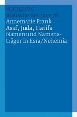 Asaf, Juda, Hatifa - Namen und Namensträger in Esra/Nehemia - Annemarie Frank - 9783460510890