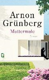 Muttermale - GRÜNBERG,  Arnon ; Kluitmann, Andrea ; Kersten, Rainer - 9783462049251