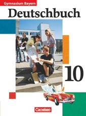 Deutschbuch 10. Jahrgangsstufe. Schülerbuch. Gymnasium Bayern
