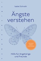 Ängste verstehen - Isabel Schroth - 9783485061735