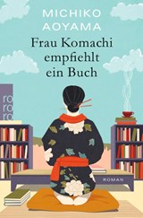 Frau Komachi empfiehlt ein Buch - Michiko Aoyama - 9783499010330