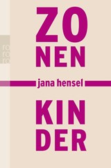 Zonenkinder - Jana Hensel - 9783499235320