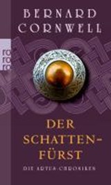 Die Artus-Chroniken 02. Der Schattenfürst - CORNWELL,  Bernard ; Stege, Gisela - 9783499246258