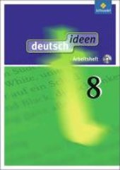 deutsch ideen 8. Arbeitsheft 8 (mit CD-ROM). Allgemeine Ausgabe