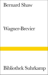 Ein Wagner-Brevier - George Bernard Shaw - 9783518013373