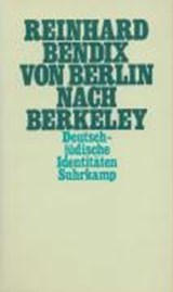 Von Berlin nach Berkeley - BENDIX,  Reinhard - 9783518047101