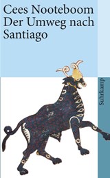 Der Umweg nach Santiago - Cees Nooteboom - 9783518458600