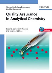 Quality Assurance in Analytical Chemistry - Applications in Environmental, Food and Materials Analysis, Biotechnology and Medical Engineering 2e