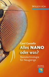 Alles NANO - oder was? - Gerd Ganteför - 9783527650866