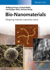 Bio-Nanomaterials - Wolfgang Pompe ; Michael Mertig ; Gerhard Rödel ; Hans-Jürgen Weiss - 9783527655281