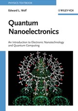 Quantum Nanoelectronics - Edward L. Wolf - 9783527665389